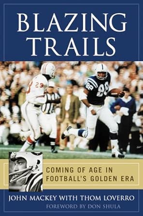 Blazing Trails: Coming of Age in Football's Golden Era book cover