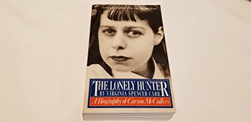 The Lonely Hunter: A Biography of Carson McCullers 0881841234 Book Cover