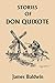 Stories of Don Quixote Written Anew for Children (Yesterday's Classics)