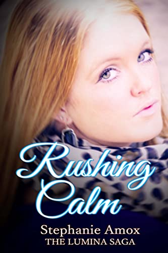 Rushing Calm 1505561663 Book Cover