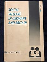 Social Welfare in Germany and Britain: Origins and Development 0907582494 Book Cover