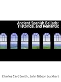 ancient spanish civilizations  Ancient Spanish Ballads: Historical and Romantic