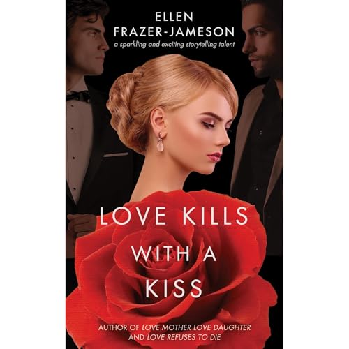 Love Kills With a Kiss Audiolibro Por Ellen Frazer-Jameson arte de portada