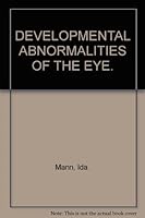 Developmental Abnormalities of the Eye B000BBDKZA Book Cover