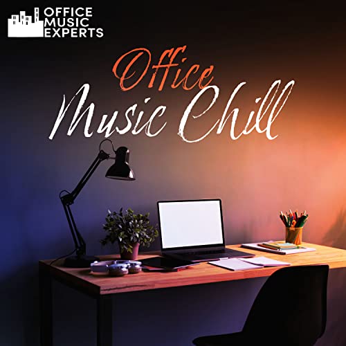 Office Music Chill by Office Music Experts on Amazon Music Unlimited