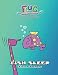 Produktbild Fish Sleep: Flug and the Oddies