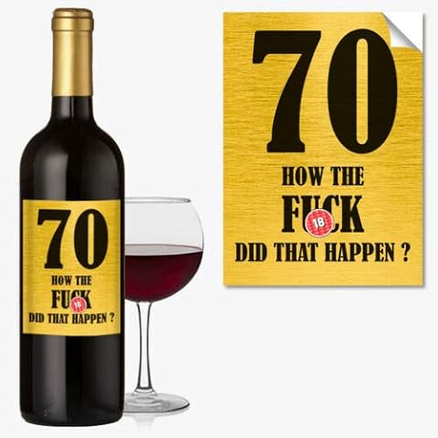 Funny 70th Birthday 70 Today Wine Bottle Label Rude Gift for Men Women #1056 Cover