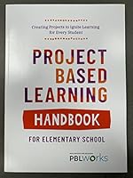 Project Based Learning Handbook for Elementary School 0996859888 Book Cover