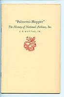 "Palmetto-Hopper" : The History of National Airlines, Inc B000K5QQMQ Book Cover