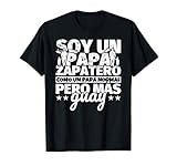 Hombre Zapatero Regalo de padre para papá - Soy un papá Zapatero co Camiseta