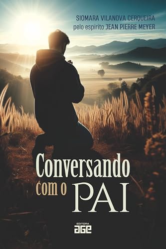 Conversando com o Pai: pelo espírito jean Pierre meyer