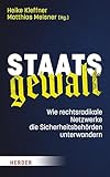 Staatsgewalt: Wie rechtsradikale Netzwerke die Sicherheitsbehörden unterwandern