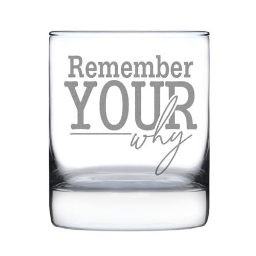 Hand Engraved 10oz Rocks Glass Remember Your Why Motivational Etched
