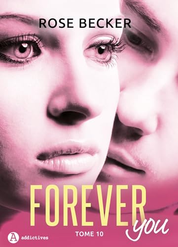 Forever you - 10 (French Edition)