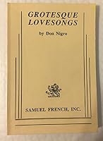 Grotesque Lovesongs : A Play 0573692513 Book Cover