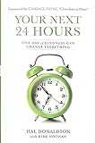 Your Next 24 Hours