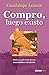 Compro, luego existo (Spanish Edition)