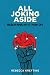 All Joking Aside: American Humor and Its Discontents