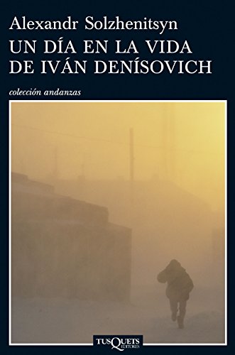 Un día en la vida de Iván Denísovich: 677 (Andanzas)