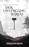 Cover zum Buch Der Untergang Ijarias II: Stahl und A...