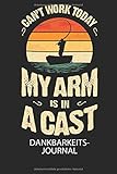  CANT WORK TODAY MY ARM IS IN A CAST - Dankbarkeitsjournal: Religiöses Tagebuch, um dankbar zu sein und den inneren Frieden zu finden.