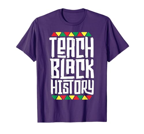 Teach Black History T-Shirt for Men Women Teacher Tribal T-Shirt