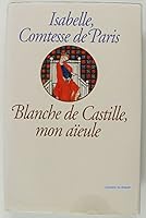 Blanche De Castille, Mon Aںieule 2266052268 Book Cover