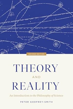 Theory and Reality: An Introduction to the Philosophy of Science, Second Edition