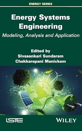 Energy Systems Engineering: Modeling, Analysis and Application-Wow! eBook