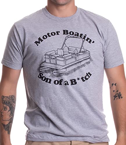 Motorboatin Son of a B*tch Funny Pontoon Motor Boat Boating Motorboating T-Shirt-(Adult,2XL) Sport Grey