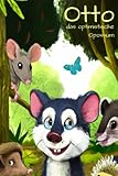  Otto, das optimistische Opossum: Kinderbuch für positives Denken, Optimismus, Dankbarkeit, Hilfsbereitschaft, Lösungsorientiertheit, Selbstvertrauen, ... umgehen und Herausforderungen meistern