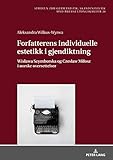 Forfatterens individuelle estetikk i gjendiktning: Wisława Szymborska og Czesław Miłosz i norske oversettelser (Studien zur Germanistik, Skandinavistik ... Book 20) (Norwegian Edition)