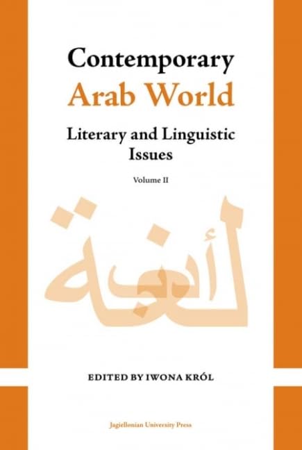 Contemporary Arab World: Literary and Linguistic Issues, Volume 2 (Contemporary Arab World. Literary and Linguistic Issues)