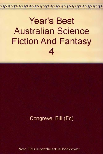 Year's Best Australian Science Fiction and Fantasy, Volume 4