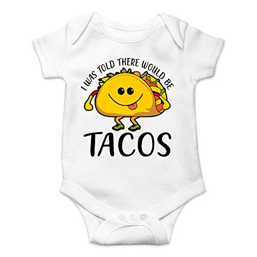 CBTwear I Was Told There Would Be Tacos - Funny Taco Tuesday Lover - Cute Infant One-Piece Baby Bodysuit