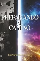 Preparando el Camino. (Spanish Edition) 196704080X Book Cover