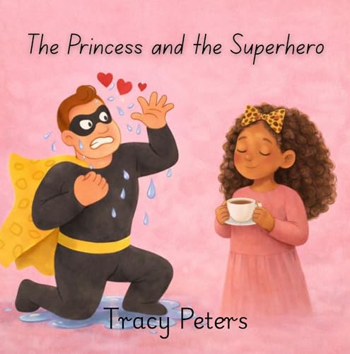  The Princess and the Superhero (English Edition)