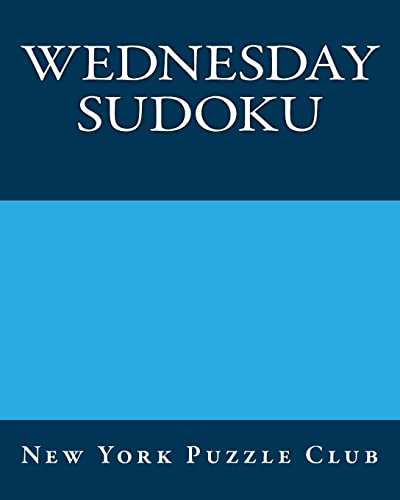 Wednesday Sudoku: New York Puzzle Club: Large Print Sudoku Puzzles