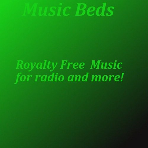 Royalty Free Music For Radio & Film Music Beds Digital Music