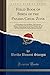 Field Book of Birds of the Panama Canal Zone: A Description of on the Habits, Call Notes and Songs of the Birds of the Panama Canal Zone, for the ... Are Also Common in Central and South America