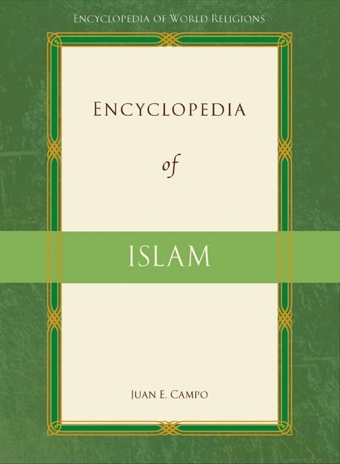Encyclopedia of Islam (Encyclopedia of World Religions)      Paperback – Illustrated, February 1, 2009