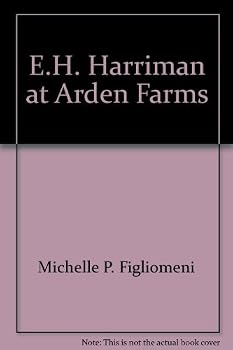 Hardcover E.H. Harriman at Arden Farms Book