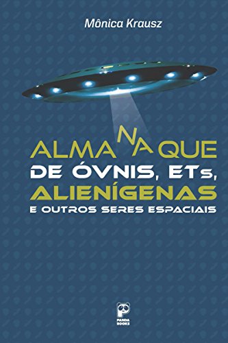 Almanaque de Ovnis, ETs, alienígenas e outros