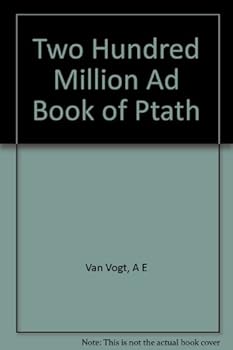 Paperback Two Hundred Million Ad :Book of Ptath Book
