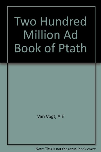 Two Hundred Million Ad :Book of Ptath B000TXZXKA Book Cover