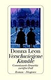 Verschwiegene Kanäle: Commissario Brunettis zwölfter Fall - Donna Leon
