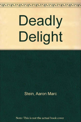 Deadly delight B0006BQDTK Book Cover