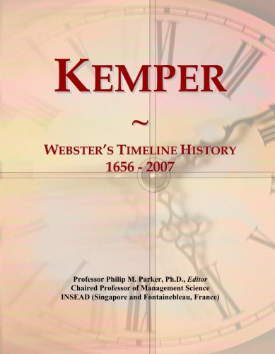 Kemper: Webster's Timeline History, 1656 - 2007