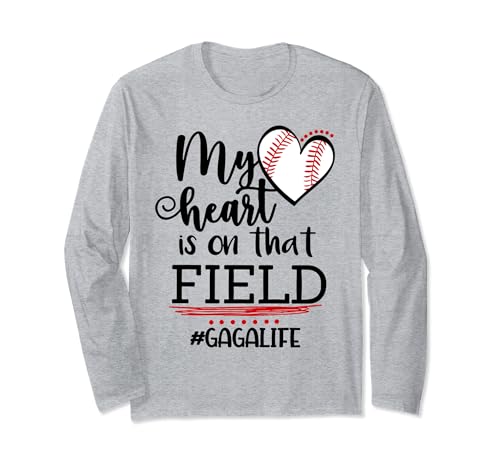 My Heart is on That Field Ballpark Baseball Grandma Gaga Long Sleeve T-Shirt