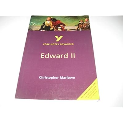 Edward II (York Notes Advanced) English Literature Study Guide - for 2026, 2027 exams